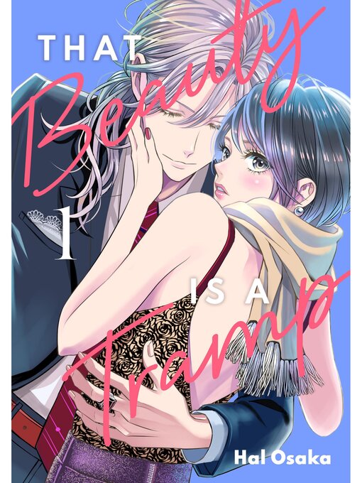 Title details for That Beauty Is a Tramp, Volume 1 by Hal Osaka - Available